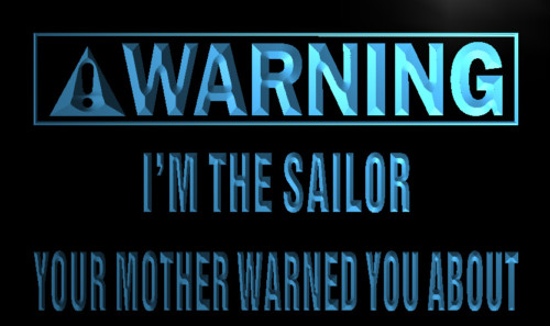 Warning I'm the Sailor Neon Light Sign